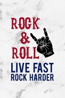 Rock & Roll Live Fast Rock Harder: Rock Notebook Journal Composition Blank Lined Diary Notepad 120 Pages Paperback White Marble 1694112543 Book Cover