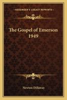The Gospel of Emerson 1949 1162736577 Book Cover