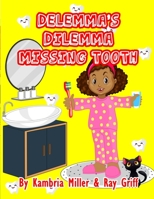 Delemma's Dilemma: Missing Tooth null Book Cover