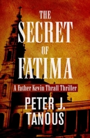 The Secret of Fatima 1504035119 Book Cover