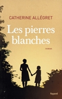 Les Pierres Blanches 2213687439 Book Cover