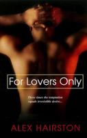 For Lovers Only 0758218842 Book Cover