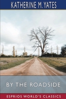 By the Roadside 1518835961 Book Cover
