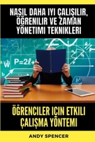 Öğrenciler için Etkili Çalışma Yöntemi: Nasıl daha iyi çalışılır, öğrenilir ve zaman yönetimi teknikleri B0CGWFL94V Book Cover