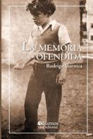La memoria ofendida 1979426074 Book Cover