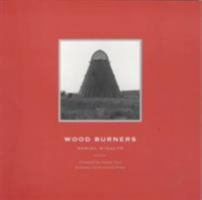Wood Burners 156898104X Book Cover
