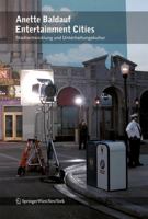 Entertainment Cities: Unterhaltungskultur und Stadtentwicklung 3990431412 Book Cover