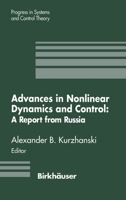 Advances in Nonlinear Dynamics and Control (Progress in Systems and Control Theory) 1461267196 Book Cover