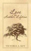 Love in Another Lifetime 1439275572 Book Cover