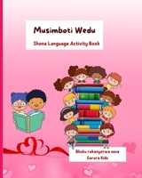 Musimboti Wedu: Shona Language workbook B0BR59BHCC Book Cover