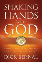 Shaking Hands with God: Understanding His Covenant and Your Part in His Plan for Your Life 0830746854 Book Cover