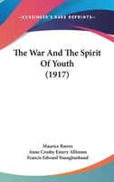 The War and the Spirit of Youth 101922536X Book Cover