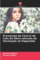 Prevenção do Cancro do Colo do Útero através de Vacinação no Paquistão 6205813777 Book Cover