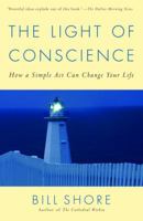 The Light of Conscience: How a Simple Act Can Change Your Life 0375505970 Book Cover