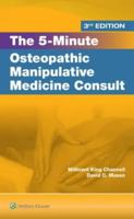 The 5-Minute Osteopathic Manipulative Medicine Consult (The 5-Minute Consult Series) 0781779537 Book Cover