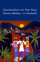 Declaration on the Way: Church, Ministry, and Eucharist 1506416160 Book Cover