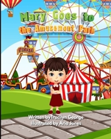 Mary Goes to the Amusement Park 1779486375 Book Cover
