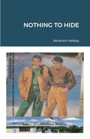 NOTHING TO HIDE 1471049353 Book Cover