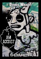 I Am Addict: 12 Step Poetry 1452085536 Book Cover