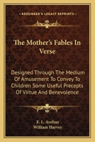 The Mother's Fables, in Verse 0530422980 Book Cover