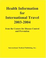 Health Information for International Travel, 2003-2004 1588080072 Book Cover