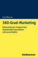 360-Grad-Marketing: Potenziale Der Integrierten Kommunikation Voll Ausschopfen 317032599X Book Cover