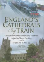 England's Cathedrals by Train 1783030283 Book Cover
