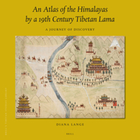 An Atlas of the Himalayas by a 19th Century Tibetan Lama : A Journey of Discovery 9004414932 Book Cover