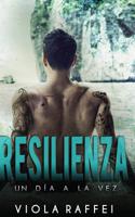 Resilienza: Un día a la vez 1977925278 Book Cover