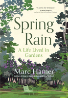 Spring Rain: A Life Lived in Gardens 1778400272 Book Cover