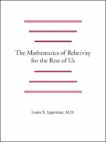 The Mathematics of Relativity for the Rest of Us 155212567X Book Cover