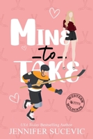 Mine to Take (Illustrated Cover): A Brother's Rival, Mistaken Identity New Adult Sports Romance (Western Wildcats Hockey) 1959231715 Book Cover
