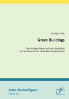 Green Buildings: Nachhaltiges Bauen Auf Dem Deutschen Und Amerikanischen Gewerbeimmobilienmarkt 3836673525 Book Cover