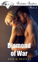 Diamond of War: Book 3 of the Forbidden Conflicts Series 0473554895 Book Cover