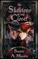 The Skeletons In Our Closet 0975622242 Book Cover