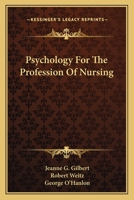 Psychology For The Profession Of Nursing 0548442703 Book Cover