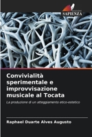 Convivialità sperimentale e improvvisazione musicale al Tocata (Italian Edition) 6203396931 Book Cover