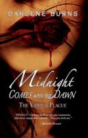 Midnight Comes with the Dawn: The Vampyir Plague 1517180783 Book Cover