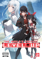 The World's Fastest Level Up (Light Novel) Vol. 2 168579663X Book Cover