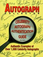 The Autograph Collector Celebrity Autograph Authentication Guide 0966971019 Book Cover