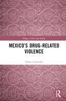 Mexico's Drug Related Violence 0367752735 Book Cover