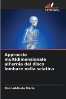 Approccio multidimensionale all'ernia del disco lombare nella sciatica (Italian Edition) 6207979990 Book Cover