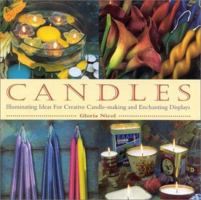 Candles: Illuminating Ideas for Creative Candle-Making and Enchanting Displays