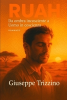 RUAH: Da ombra incosciente a Uomo in coscienza (Italian Edition) B0FHJ1VS49 Book Cover