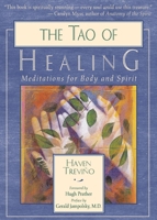 The Tao of Healing: Meditations for Body and Spirit 188003218X Book Cover