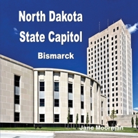 North Dakota State Capitol B0F4BJRFZ9 Book Cover