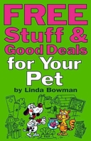 Free Stuff & Good Deals for Your Pet 1891661140 Book Cover