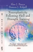 Neuroplasticity Following Skill & Strength Training 1617287628 Book Cover