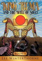 King Ruma and the Well of Souls: Book I 1434383652 Book Cover