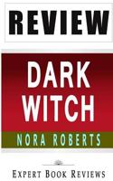 Dark Witch: Cousins O'Dwyer Trilogy, 1 by Nora Roberts -- Review 1497347572 Book Cover